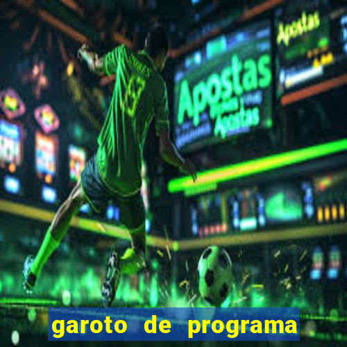 garoto de programa zona leste